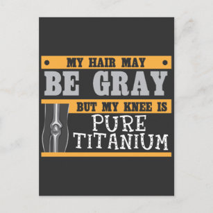 Funny Knee Replacement Older Grey Hair Surgery Postcard
