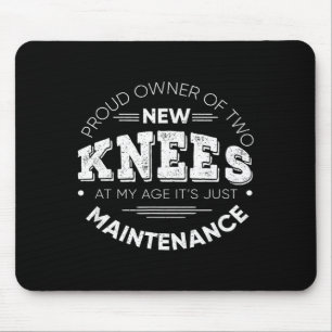 Funny Knee Surgery Proud Owner Of New Knees Gift Mouse Mat