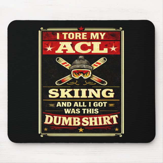 Funny knee surgery tore acl skiing recovery graphi mouse mat (Front)