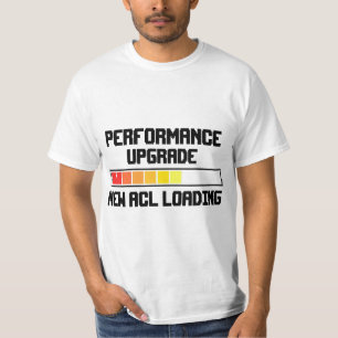 Funny Knee Surgery Torn ACL Performance Upgrade AC T-Shirt