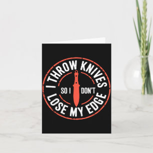 Funny Knife Thrower I Throw Knives Card
