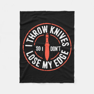Funny Knife Thrower I Throw Knives Fleece Blanket
