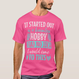 Funny Knitter I Had No Idea It Would Come To This T-Shirt