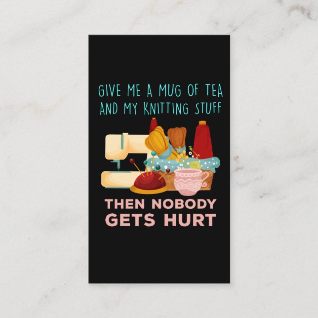 Funny Knitter Tea Drinker Comedian Family Member Business Card (Front)