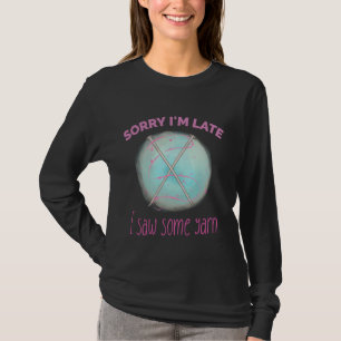 Funny Knitting Humour Crocheting Knitter Joke Grap T-Shirt