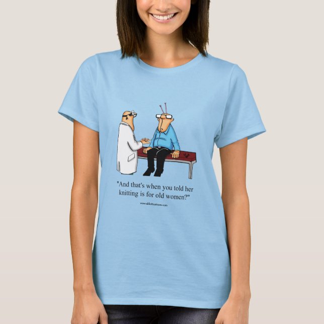 Funny Knitting Humour Tee Shirt Gift (Front)