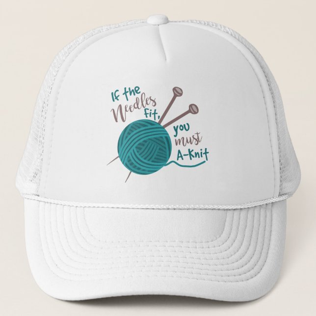 Funny Knitting Knitter Joke Needles Yarn Trucker Hat (Front)