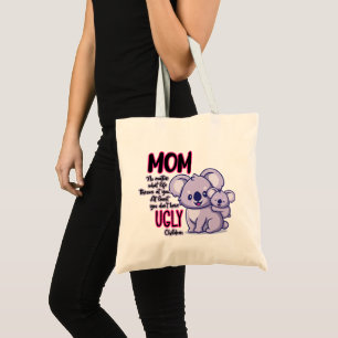 Funny Koala Bear Mum No Matter What Life Throws At Tote Bag
