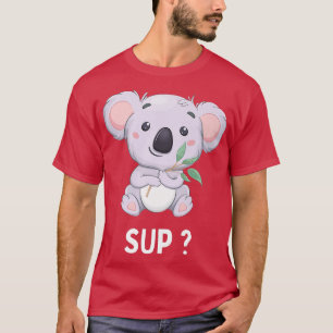Funny koala Funny Saying Koala bear Australia k T-Shirt