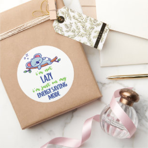 Funny Koala I'm Not Lazy I'm Just On My Energy Sav Classic Round Sticker