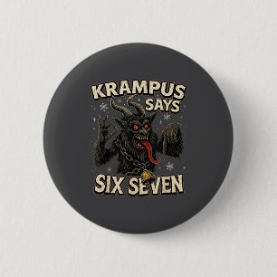 Funny Krampus Says Six Seven 6 7 Meme Christmas Ho Cm Round Badge