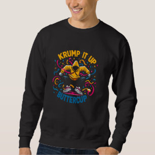 Funny Krumping Dance Breakdance Hip Hop Break Danc Sweatshirt