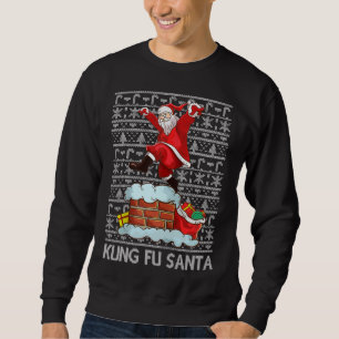Funny Kung Fu Santa Claus Chimney Ugly Christmas S Sweatshirt