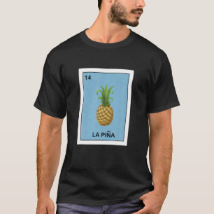 Funny La Pina Shirt Pineapple Lover Cute Lottery G