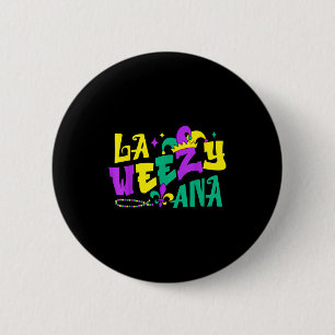 Funny La Weezy Ana Mardi Gras 6 Cm Round Badge
