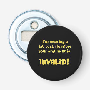 Funny Lab Coat Logic: The Ultimate Argument Ender Bottle Opener