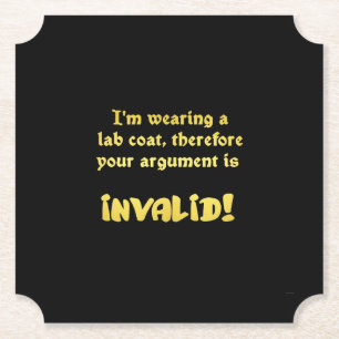 Funny Lab Coat Logic: The Ultimate Argument Ender Paper Coaster