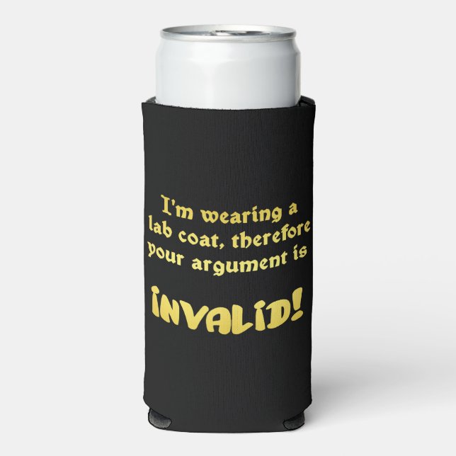 Funny Lab Coat Logic: The Ultimate Argument Ender Seltzer Can Cooler (Seltzer Front)