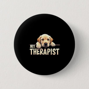 Funny Lab Puppy My Therapist Labrador Dog 6 Cm Round Badge