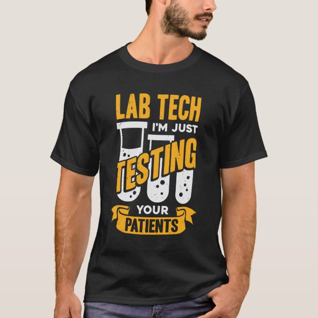 Funny Lab Tech Laboratory Technician Gift T-Shirt (Front)