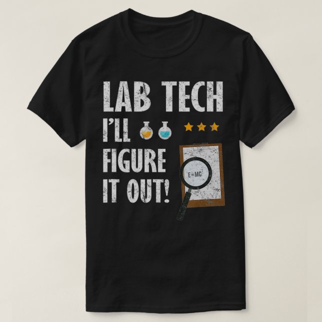 Funny Lab Tech Laboratory Technician Lab Technolog T-Shirt (Design Front)