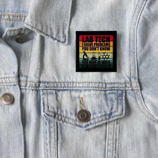 Funny lab tech quotes laboratory technician 15 cm square badge (In Situ)