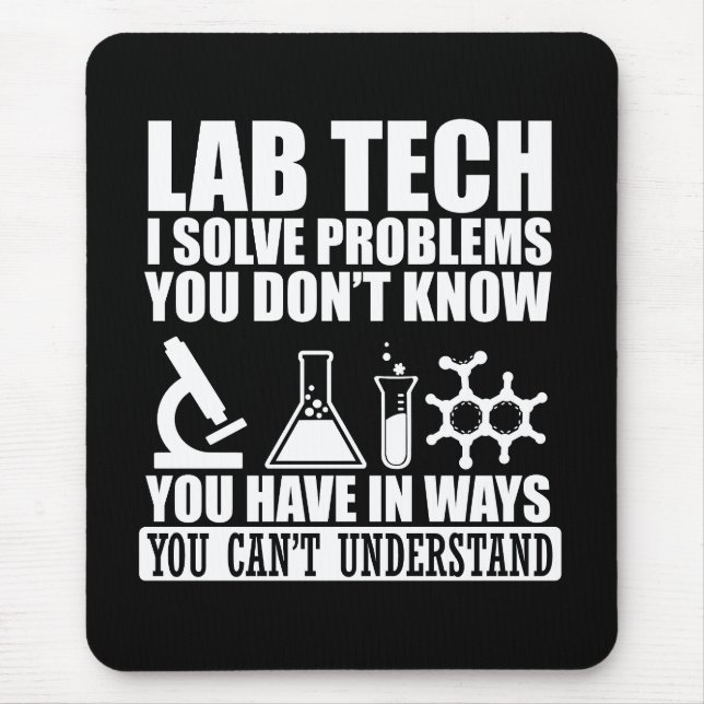 Funny lab tech quotes laboratory technician humour mouse mat (Front)