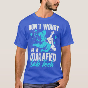 Funny Lab Technologist Laboratory Technician Gift T-Shirt