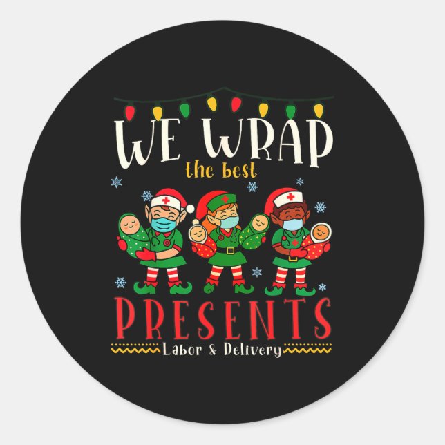 Funny Labor And Delivery Nurse Christmas Design  Classic Round Sticker (Front)