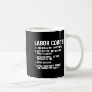 Funny Labor Coach New Mom New Dad Hostal New Baby Coffee Mug