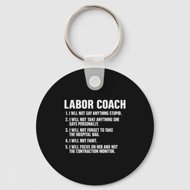 Funny Labor Coach New Mom New Dad Hostal New Baby  Key Ring (Front)