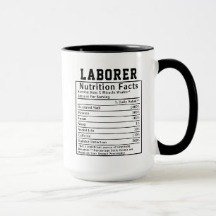 Funny Laborer Nutrition Facts Staff Worker Gift Mug