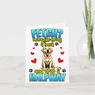 Funny Labrador Retriever Design For Dog Owner  Card