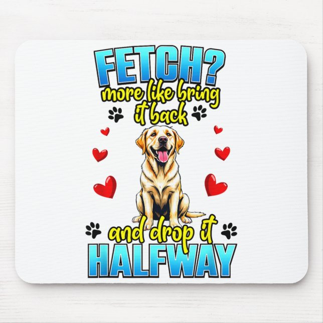 Funny Labrador Retriever Design For Dog Owner  Mouse Mat (Front)