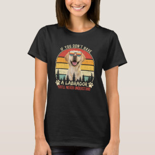 Funny Labrador Retriever Dog Owner Vintage Retro T-Shirt