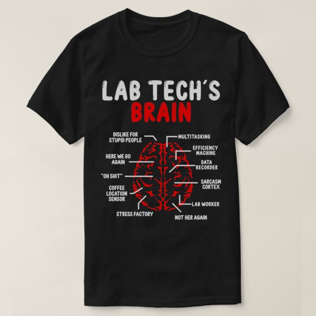 Funny Labratory Tech Brain Lab Technologist T-Shirt (Design Front)