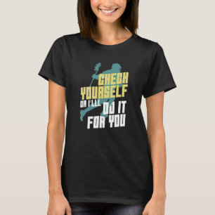Funny Lacrosse quote woman girl T-Shirt
