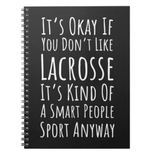 Funny Lacrosse Team Gifts Humor Quote Player Notebook