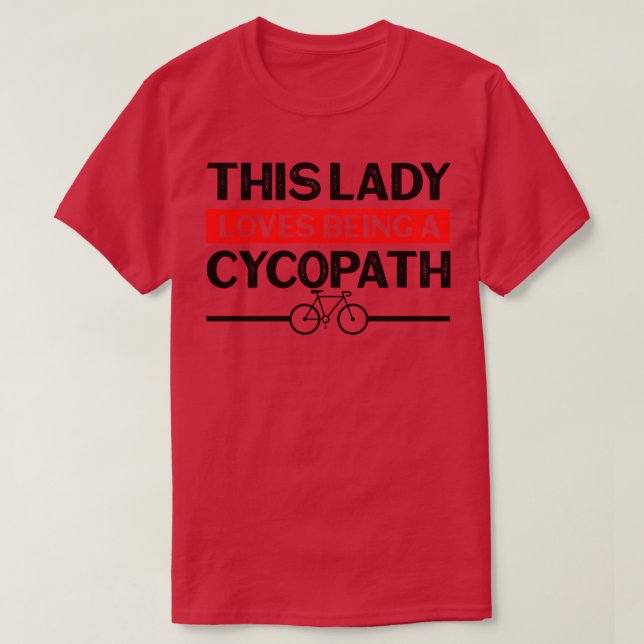 Funny Lady Cycling Riders Cyclist Bicycle Mountain T-Shirt (Design Front)