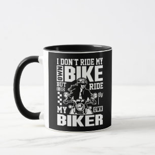 Funny lady rider I don't ride my own bike gifts Mug