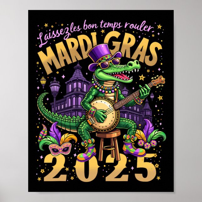 Funny Laissez Les Bon Temps Rouler Mardi Gras 2025 Poster (Front)