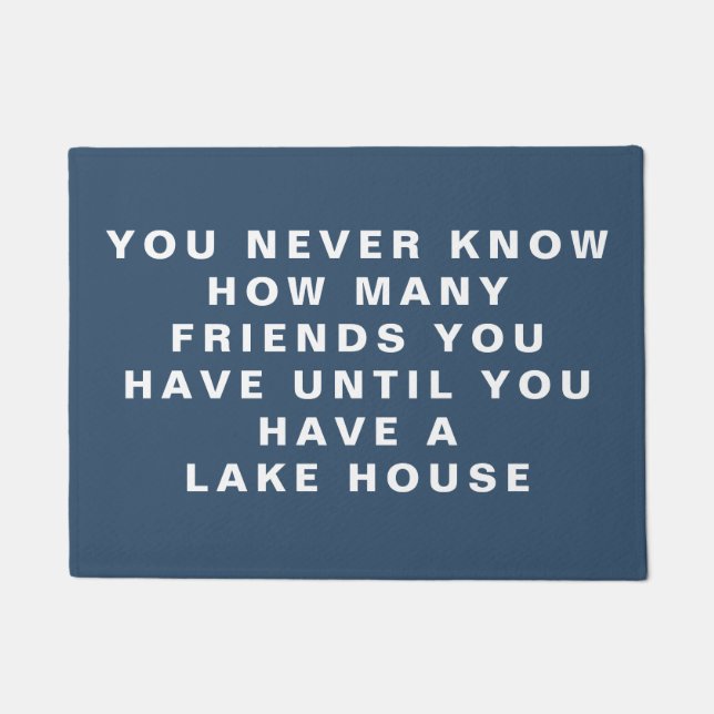 Funny Lake House Friends Quote Editable Text Blue Doormat (Front)