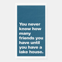 Funny Lake House Friends Quote Typography Blue 