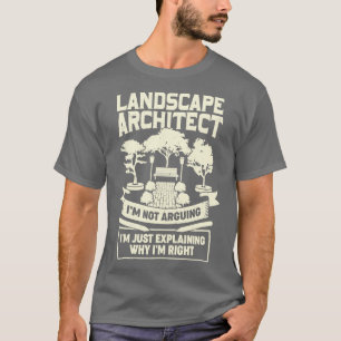 Funny Landscape Architect Job Designer Gift T-Shirt