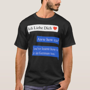 Funny Language Learning Ich Liebe Dich T-Shirt