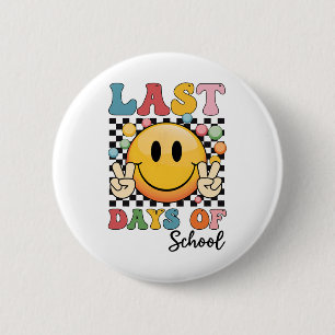 Funny Last Day Of School Teacher Student Graduate  6 Cm Round Badge