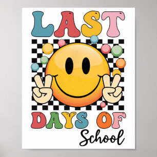 Funny Last Day Of School Teacher Student Graduate  Poster