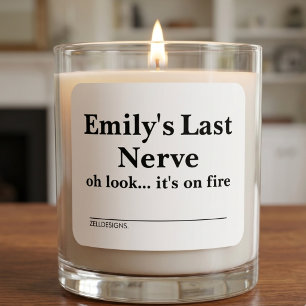 Funny Last Nerve Candle Label Style Quote