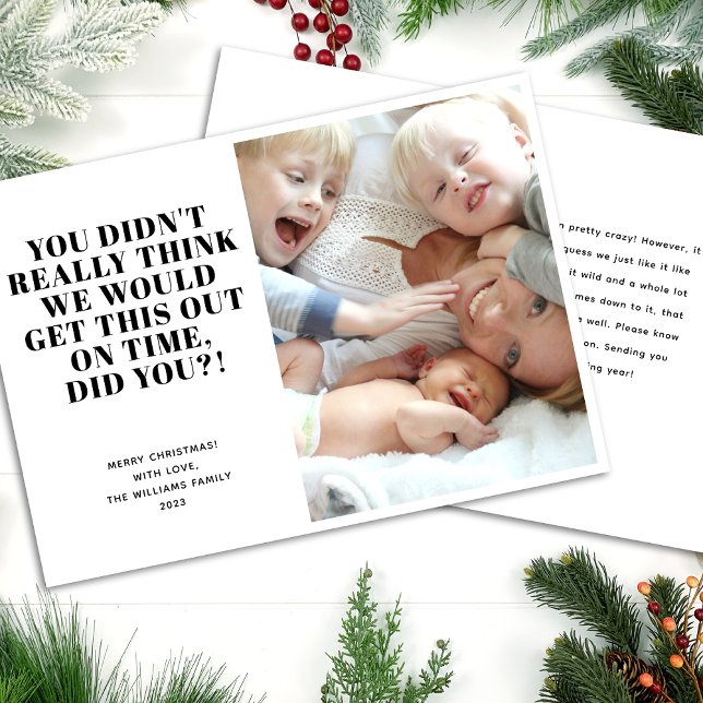 Funny Late Merry Christmas Family Photo Holiday Card (Creator Uploaded)