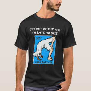 Funny Late To See Yoga Partner Goat Tee Breakup Di